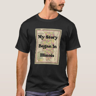 Camiseta Minha História Começou Em Illinois 1849 Antigo Map