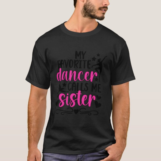Camiseta Minha Irmã Dançarina Favorita Irmã Dança Irmã De D (Frente)