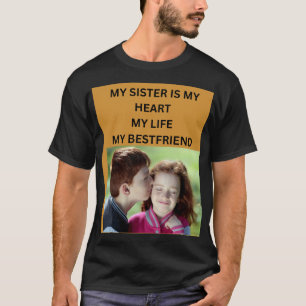 CAMISETA MINHA IRMÃ É MEU CORAÇÃO MINHA VIDA MINHA MELHOR A