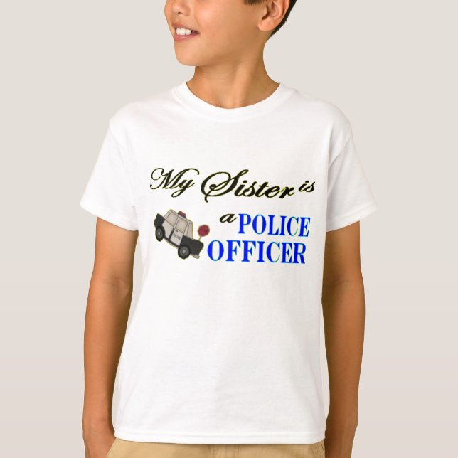 Camiseta Minha irmã é um agente da polícia (Frente)