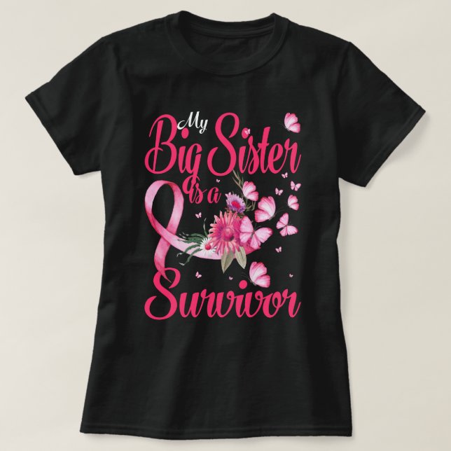 Camiseta Minha Irmã Grande É Um Cancer De Sobrevivência De  (Frente do Design)