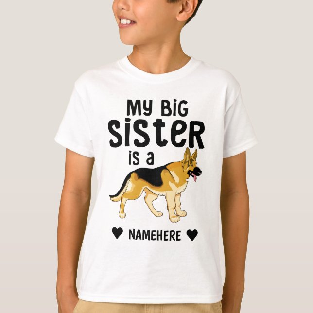 Camiseta Minha Irmã Grande é um German shepherd (Frente)