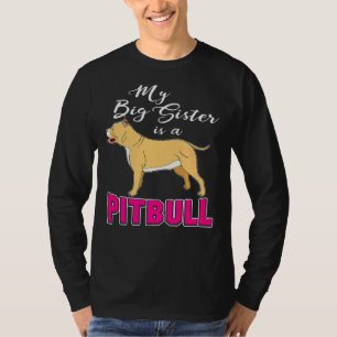 Camiseta Minha Irmã Grande É Um Pitbull Que Eu Amo Meu Pitb