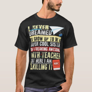 Camiseta Minha Irmã Legal É Professora De Matemática T cowb