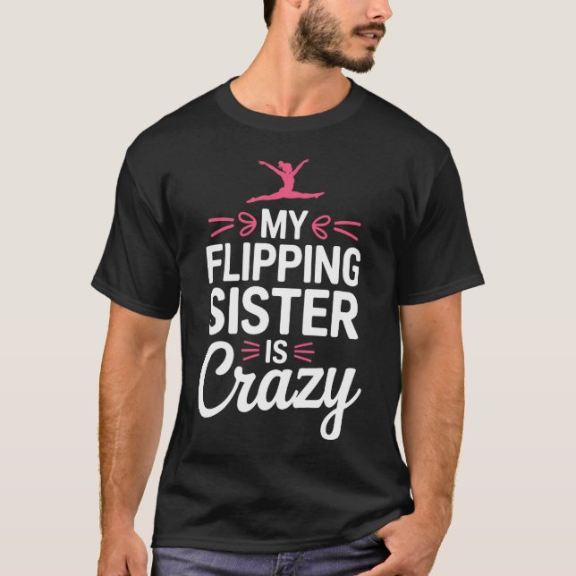 Camiseta Minha Irmã Maluca de Ginástica É (Frente)