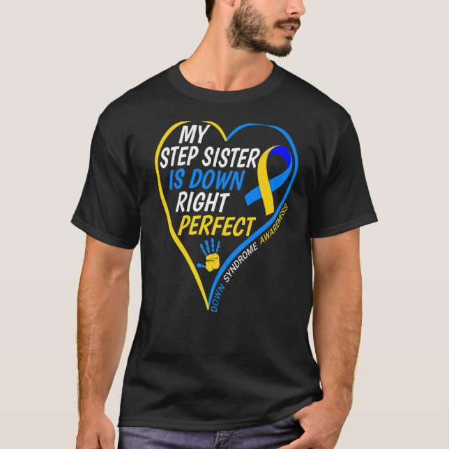 Camiseta Minha Irmã Passo Está Abaixo A Síndrome Perfeita P (Frente)