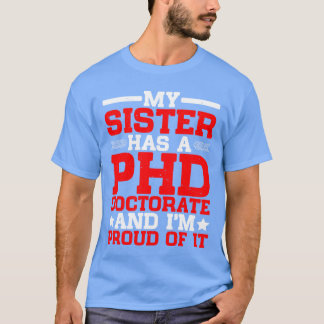 Camiseta Minha Irmã Tem Um Phd Garota com Doutorado retrô