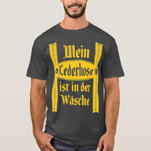Camiseta Minha Lederhosen Está No Cos De Wash Funny Oktober