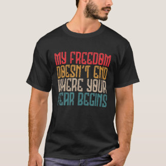 Camiseta Minha liberdade não termina onde seu medo começa