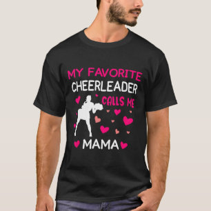 Camiseta Minha líder de torcida favorita me chama de Mãe Ch