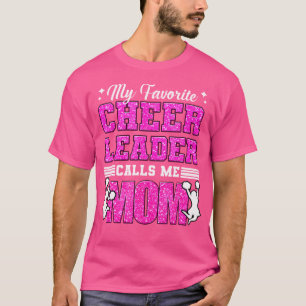 Camiseta Minha líder de torcida favorita me chama de mãe Ch