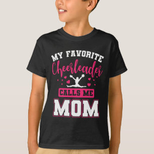 Camiseta Minha líder de torcida favorita me chama de mãe Li