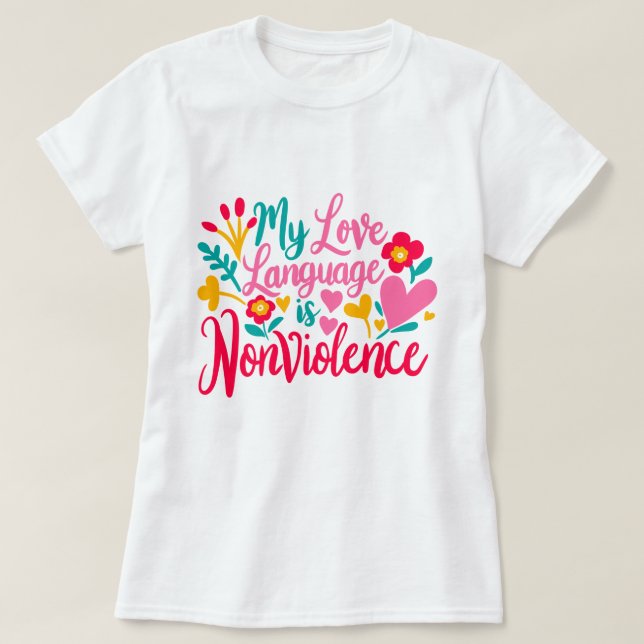Camiseta "Minha Linguagem de Amor é Não-Violência" (Frente do Design)
