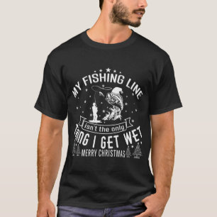 Camiseta Minha Linha de Pesca não é a única Coisa que eu mo