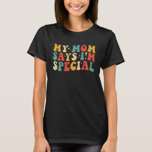 Camiseta Minha mãe diz que eu sou o "Groovage Na moda Son"