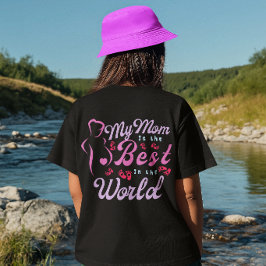 Camiseta Minha Mãe é a Melhor Mãe para as Mulheres