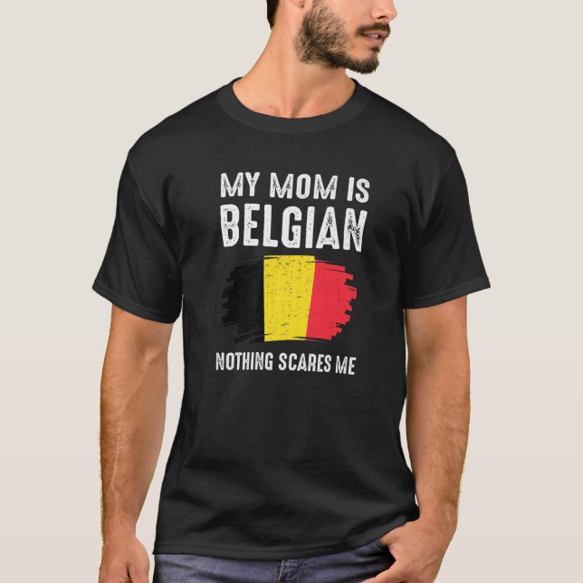 Camiseta Minha Mãe É A Raiz Do Patrimônio Do Orgulho Belga (Frente)