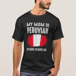 Camiseta Minha Mãe É A Raízes Do Patrimônio Do Orgulho Peru