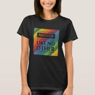 Camiseta Minha mãe é como nenhuma outra