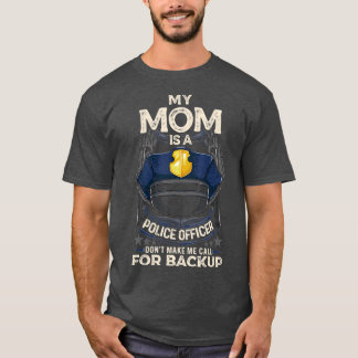 Camiseta Minha Mãe É Policial, Orgulhosa Mãe Da Polícia