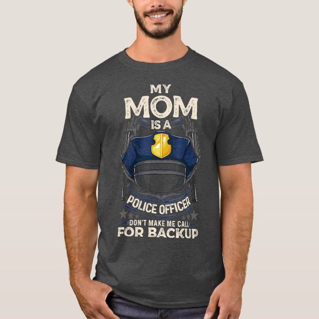 Camiseta Minha Mãe É Policial, Orgulhosa Mãe Da Polícia (Frente)