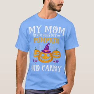 Camiseta Minha MÃE Nunca Sai De Pumpkin E Candy Presente G