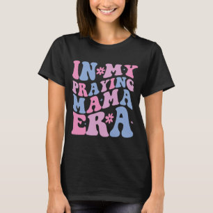 Camiseta Minha Mãe Orante Era Mãe Religiosa Mãe Cristã