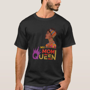 Camiseta Minha mãe Rainha Negra do Mês