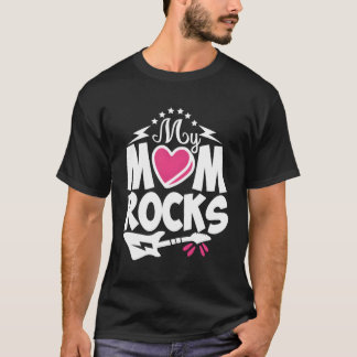 Camiseta Minha mãe Rocks pode Dia de as mães Art Anniversár