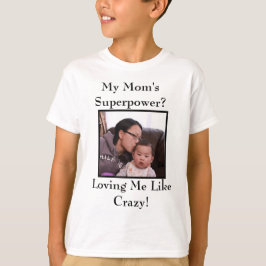 Camiseta Minha Mãe Superpower T-Shirt