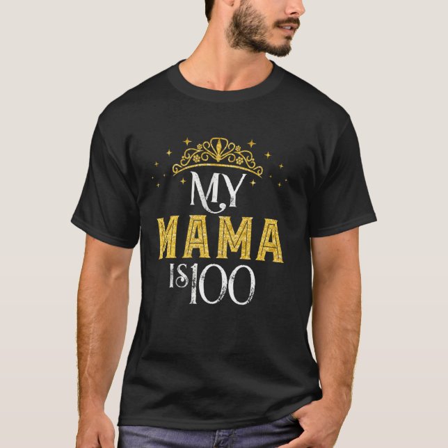 Camiseta Minha Mãe Tem 100 Anos 1922 100º Aniversário Para  (Frente)