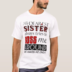 Camiseta Minha mais cara irmã dirige-me t-shirt engraçado