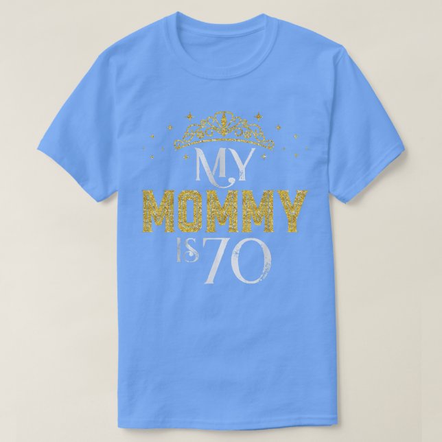 Camiseta Minha Mamãe Tem 70 Anos De Idade, 1952 70 Aniversá (Frente do Design)