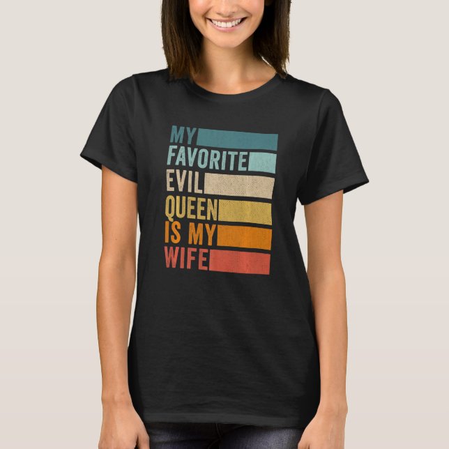 Camiseta Minha Mau favorita Rainha É Minha Esposa Engraçada (Frente)