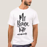 Camiseta Minha Meia Mão Melhor Afetou A Seta Esquerda Dele<br><div class="desc">Camisa bonita e única,  com letra manuscrita,  diz "minha melhor metade". Está disponível uma camisa correspondente. Este será um presente de aniversário perfeito e um presente de Dia de os namorados.</div>