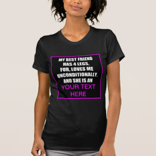 Camiseta Minha Melhor Amiga Tem 4 Pernas E Ela É Uma? Cami