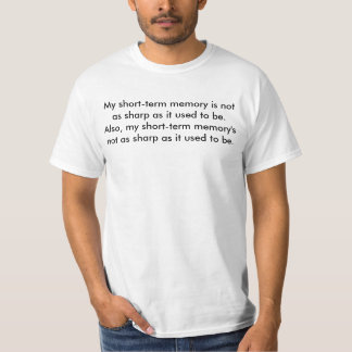 Camiseta Minha memória de curto prazo não é tão nítida quan
