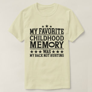 Camiseta Minha Memória de Infância Favorita Envelhecendo Gr