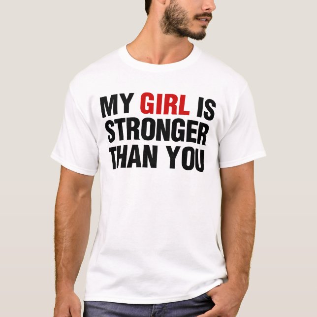 Camiseta Minha menina é mais forte do que você (Frente)