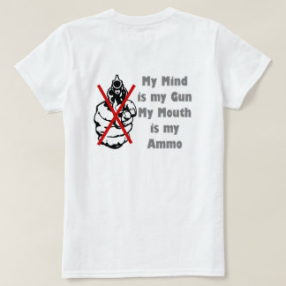 Camiseta Minha mente é minha Arma Minha Boca é minha Camise