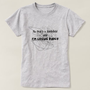 Camiseta Minha mesa é um campo de batalha