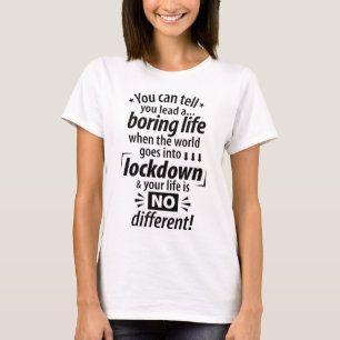 Camiseta Minha Morte Chata De Bloqueio - Engraçada Pandemi