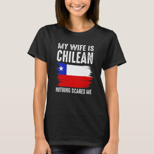 Camiseta Minha Mulher É Chilena Nada Me Assusta Do Marido