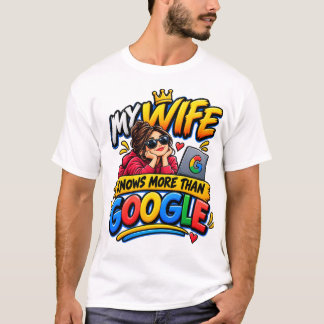 Camiseta Minha Mulher Sabe Mais do que o Google