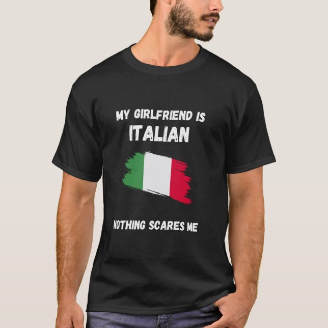 Camiseta Minha Namorada É Italiana Nada Me Assusta Itália F (Frente)