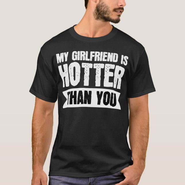 Camiseta Minha Namorada é mais quente que você  (Frente)