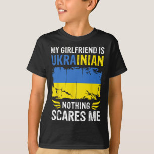 Camiseta Minha Namorada é Ucraniana Nada Me Assusta Ucrai