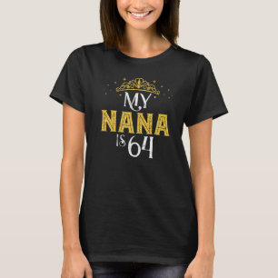 Camiseta Minha Nana Tem 64 Anos 1958 64º Aniversário Para N