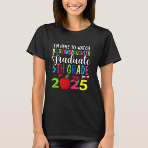 Camiseta Minha neta Graduou 5 Classe 2025 Gr