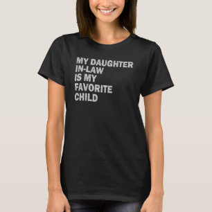 Camiseta Minha Nora É Meu Filho Favorito Humor Familiar